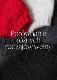 Wybierz materiał - Porównanie różnych rodzajów wełny