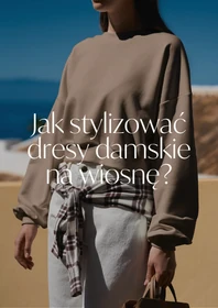 Wybierz materiał - Jak stylizować dresy damskie na wiosnę?